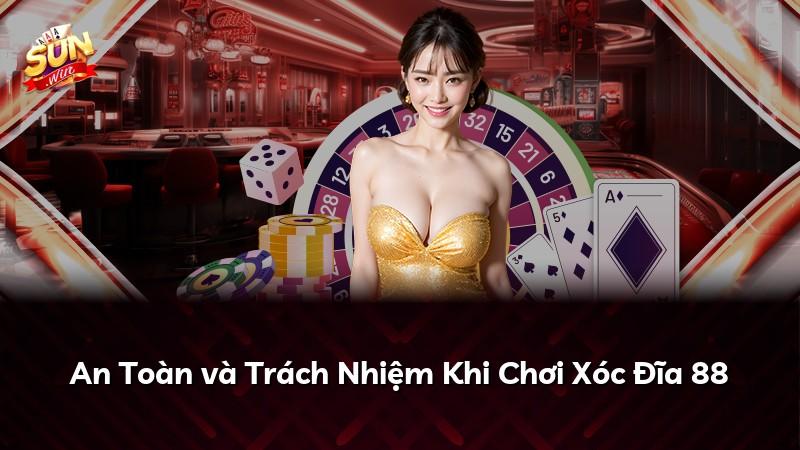 An Toàn và Trách Nhiệm Khi Chơi Xóc Đĩa 88