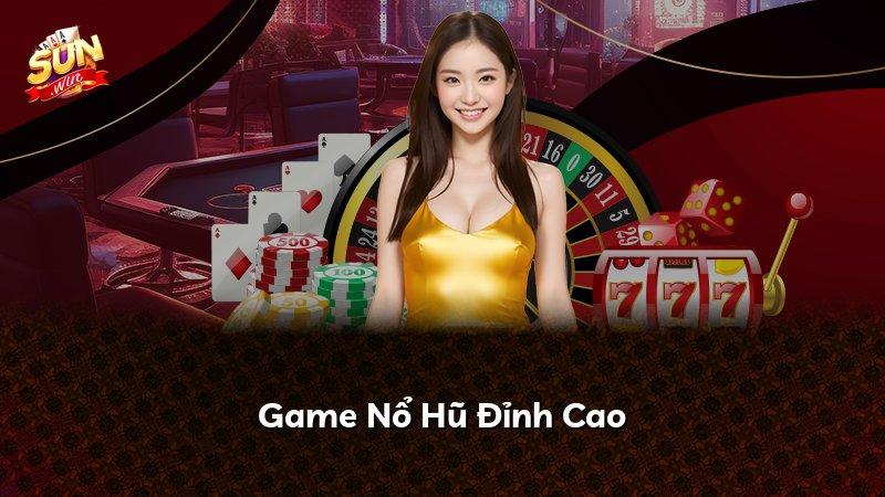 Game Nổ Hũ Đỉnh Cao