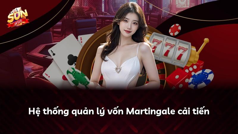 Hệ thống quản lý vốn Martingale cải tiến