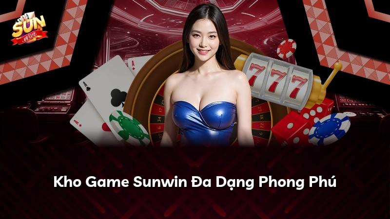 Kho Game Sunwin Đa Dạng Phong Phú